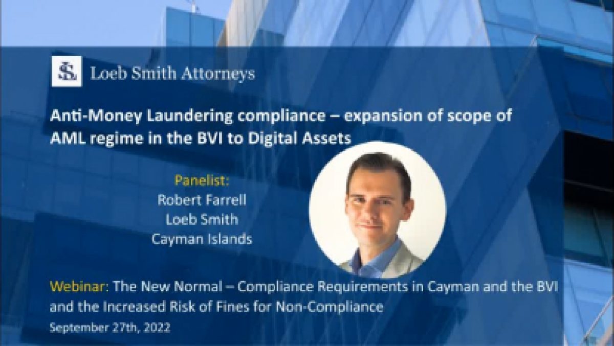 The New Normal – Compliance Requirements in Cayman & the BVI and the  Increased Risk of Fines for NC 2RF- Anti-Money Laundering  compliance-expansion of scope of AML regime in the BVI to Digital Assets ...